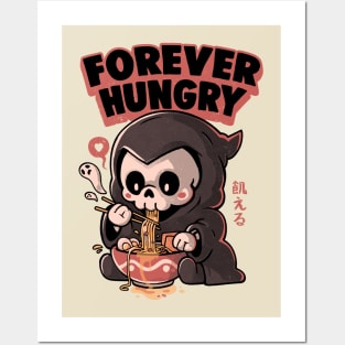 Forever Hungry - Funny Cool Skull Death Lamen Food Gift Posters and Art